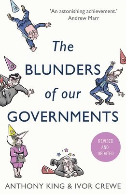 Anthony King, Ivor Crewe - Blunders of Our Governments, Häftad