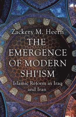 The Emergence of Modern Shi'ism 1