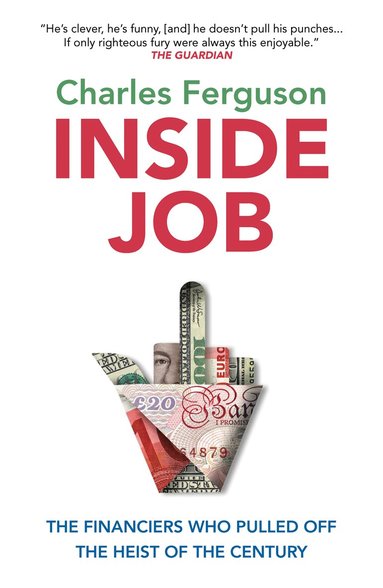 Charles Ferguson - Inside Job, Häftad
