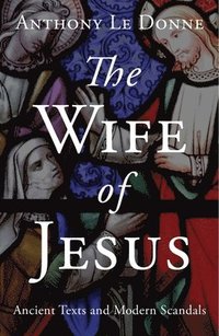 bokomslag The Wife of Jesus