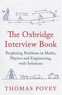 bokomslag The Oxbridge Interview Book