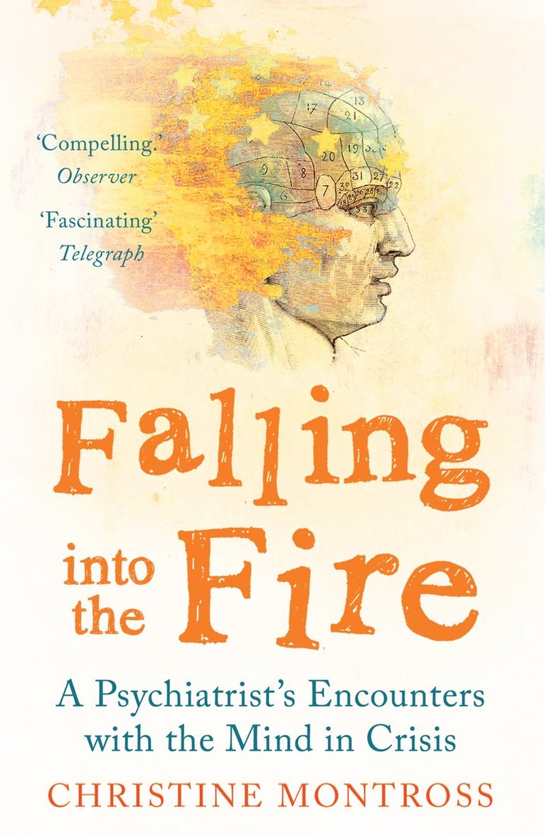 Christine Montross - Falling into the Fire, Häftad