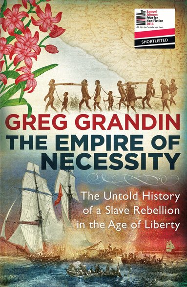 Greg Grandin - Empire of Necessity, Häftad