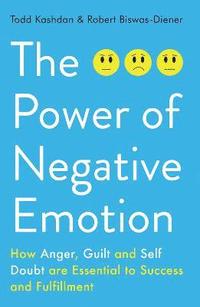 bokomslag The Power of Negative Emotion