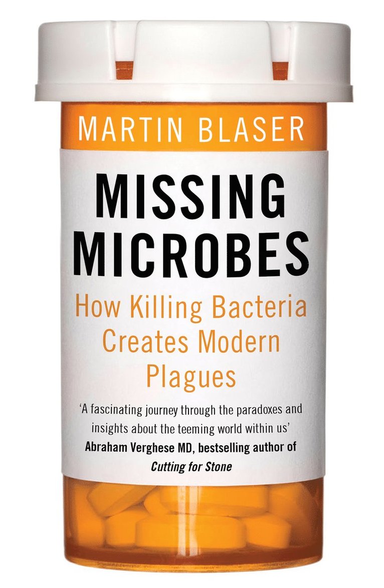 Martin Blaser - Missing Microbes, Häftad