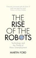 bokomslag The Rise of the Robots: Technology and the Threat of Mass Unemployment