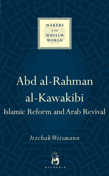 Itzchak Weismann - Abd al-Rahman al-Kawakibi, Inbunden