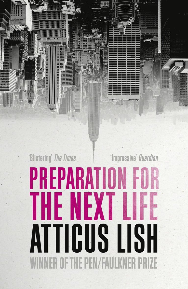 Atticus Lish - Preparation for the Next Life, Häftad