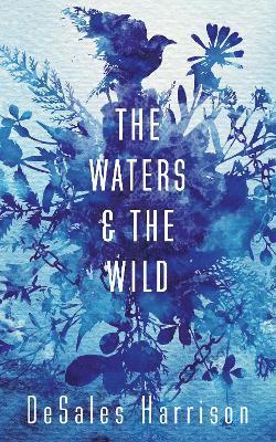 The Waters and the Wild 1