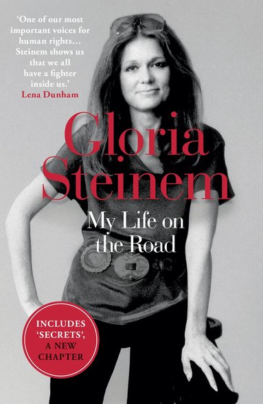 Gloria Steinem - My Life on the Road, Häftad