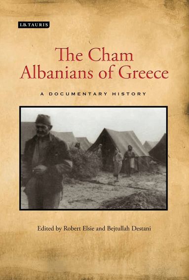 Robert Elsie, Bejtullah D. Destani, Rudina Jasini - Cham Albanians of Greece, Inbunden
