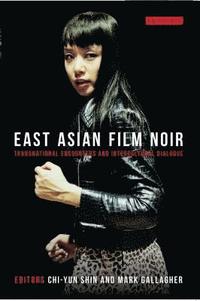 bokomslag East Asian Film Noir