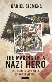 bokomslag The Making of a Nazi Hero