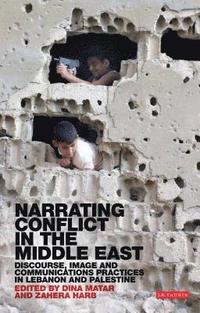 bokomslag Narrating Conflict in the Middle East