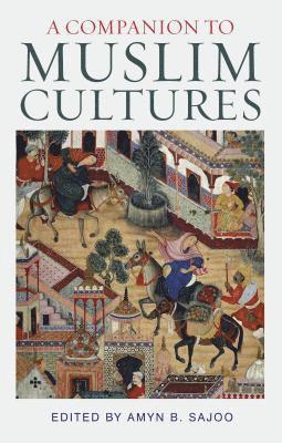bokomslag A Companion to Muslim Cultures