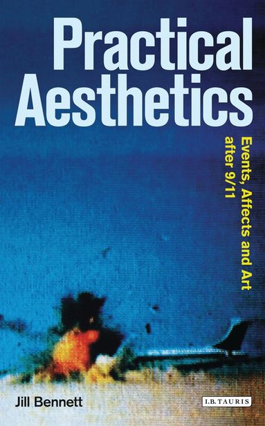 Jill Bennett, Gillian Whiteley - Practical Aesthetics, Häftad