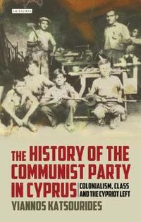 bokomslag The History of the Communist Party in Cyprus