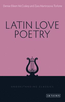 bokomslag Latin Love Poetry