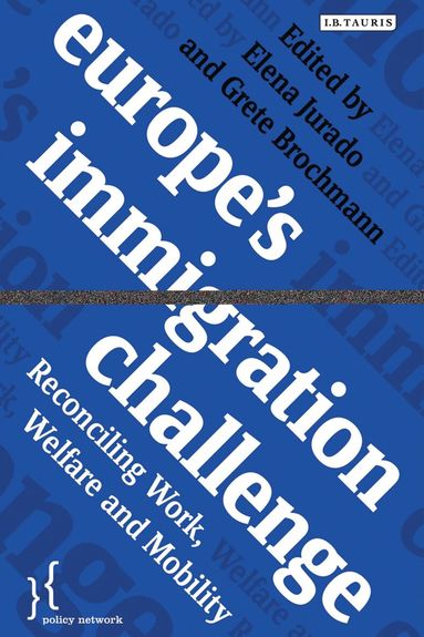 Grete Brochmann, Elena Jurado - Europe's Immigration Challenge, Häftad