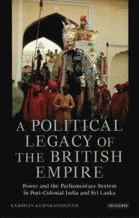 bokomslag A Political Legacy of the British Empire
