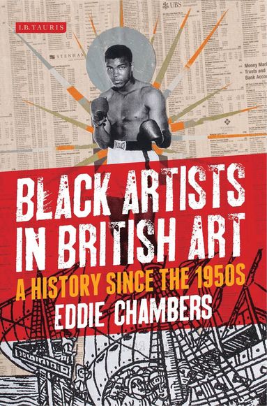 Eddie Chambers - Black Artists in British Art, Häftad