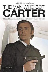 bokomslag The Man Who Got Carter