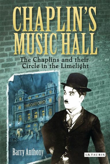 Barry Anthony - Chaplin's Music Hall, Inbunden