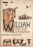 William: King and Conqueror