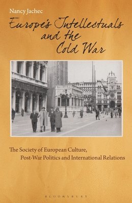 bokomslag Europe's Intellectuals and the Cold War