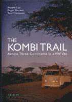Robert Cox, Roger Sherwin, Tony Thompson - The Kombi Trail, Inbunden