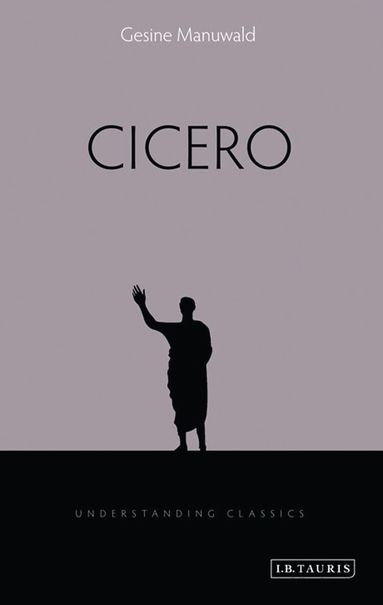Gesine Manuwald, Richard Stoneman - Cicero, Häftad