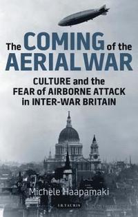 bokomslag The Coming of the Aerial War
