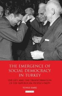 bokomslag The Emergence of Social Democracy in Turkey