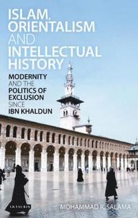 bokomslag Islam, Orientalism and Intellectual History