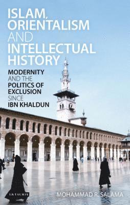 Islam, Orientalism and Intellectual History 1