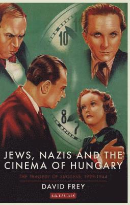 Jews, Nazis and the Cinema of Hungary 1