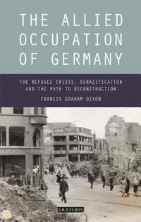bokomslag The Allied Occupation of Germany