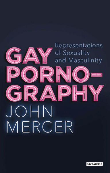 John Mercer, Claire Nally - Gay Pornography, Inbunden