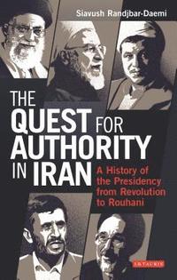 bokomslag The Quest for Authority in Iran