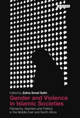 Gender and Violence in Islamic Societies 1