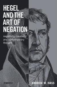 bokomslag Hegel and the Art of Negation