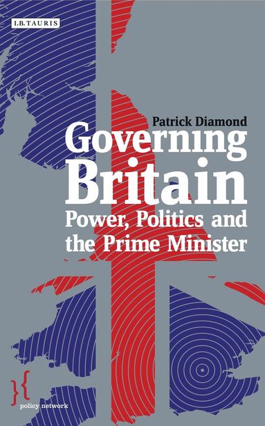 Patrick Diamond - Governing Britain, Häftad
