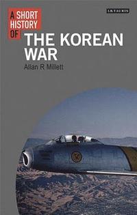 bokomslag A Short History of the Korean War