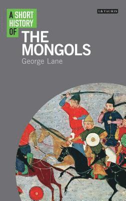 bokomslag A Short History of the Mongols