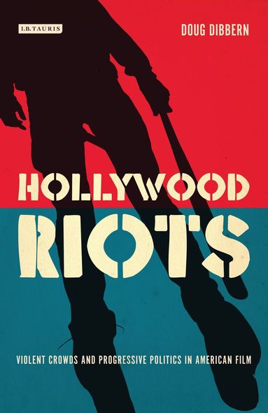 Doug Dibbern - Hollywood Riots, Inbunden
