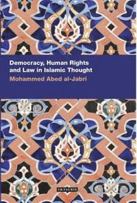 bokomslag Democracy, Human Rights and Law in Islamic Thought