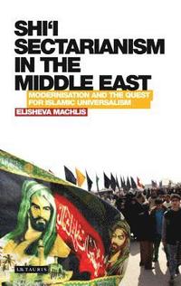 bokomslag Shi'i Sectarianism in the Middle East