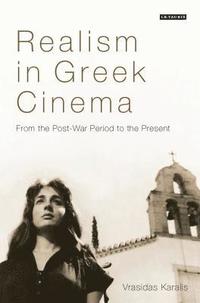 bokomslag Realism in Greek Cinema