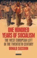 bokomslag One Hundred Years of Socialism