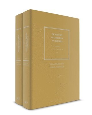 A Dictionary of Christian Antiquities 1